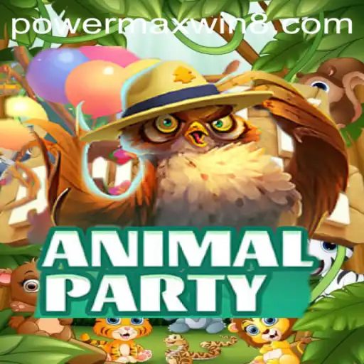 Discover the Thrilling World of AnimalParty: Your Guide to PowerMaxWin Strategy