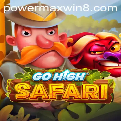 Discover GoHighSafari: Elevating Adventure with PowerMaxWin