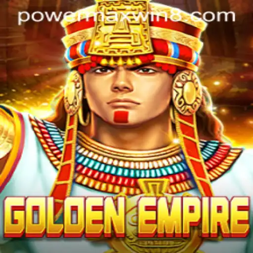 GoldenEmpire Unveiled: The Ultimate Guide to PowerMaxWin