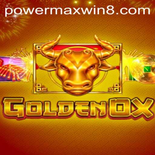 Exploring the Exciting World of GoldenOx with PowerMaxWin