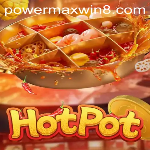The Exciting World of Hotpot: Unveiling the PowerMaxWin Experience