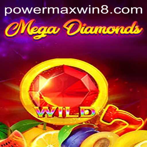 Discover the Exciting World of MegaDiamond with PowerMaxWin