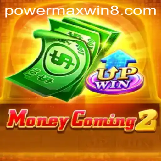 Discover the Exciting World of MoneyComing2: PowerMaxWin Game
