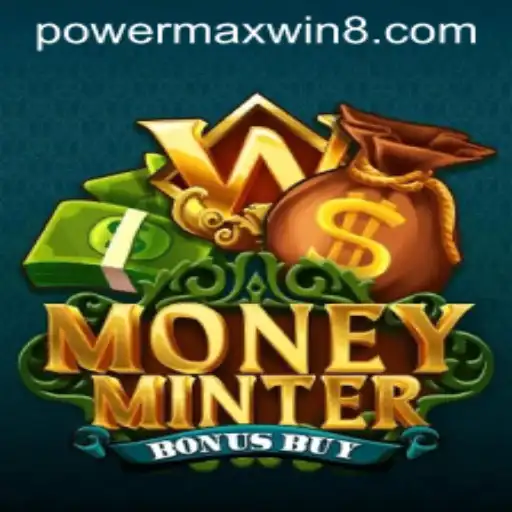 Exploring MoneyMinterBonusBuy: The Game of Fortune and Strategy with PowerMaxWin