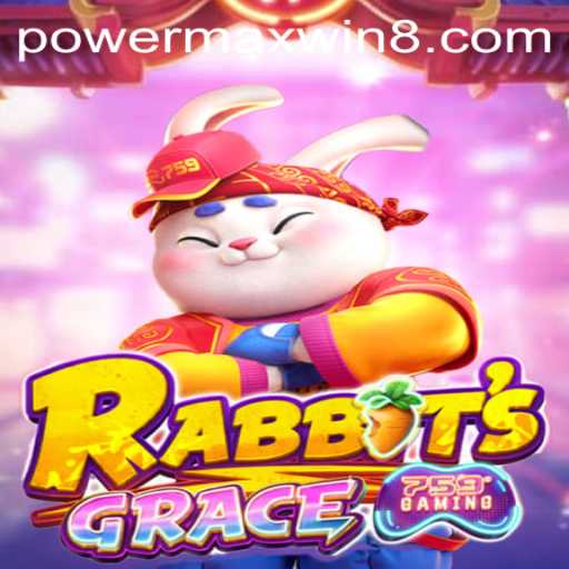 The Riveting World of RabbitsGrace: Unveiling PowerMaxWin
