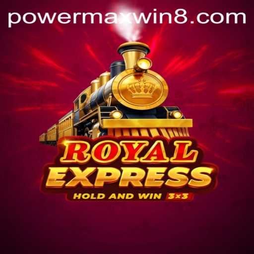 Unveiling RoyalExpress: A Journey Through the New Age of Gaming with PowerMaxWin