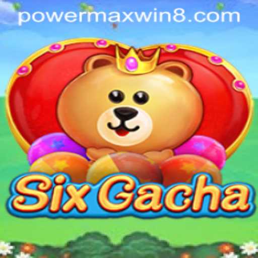 Unleashing the Thrills of SixGacha: An In-depth Look at PowerMaxWin